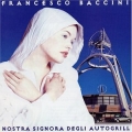 Francesco Baccini - Nostra Signora Degli Autogirll Francesco Baccini - Nostra Signora Degli Autogirll
